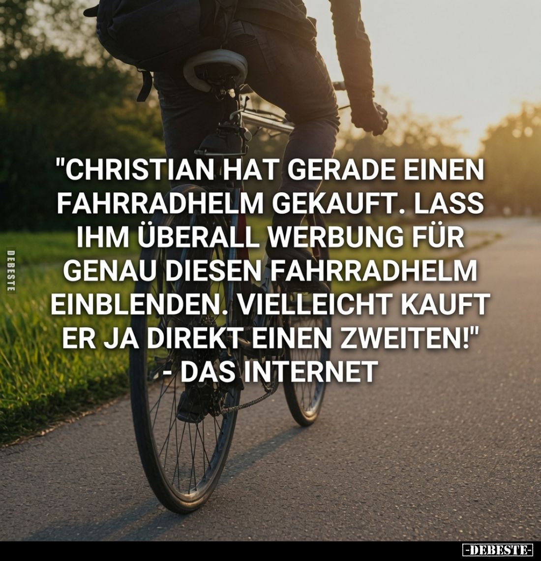 "Christian hat gerade einen Fahrradhelm gekauft. Lass ihm überall Werbung für genau diesen Fahrradhelm einblenden. Viell...