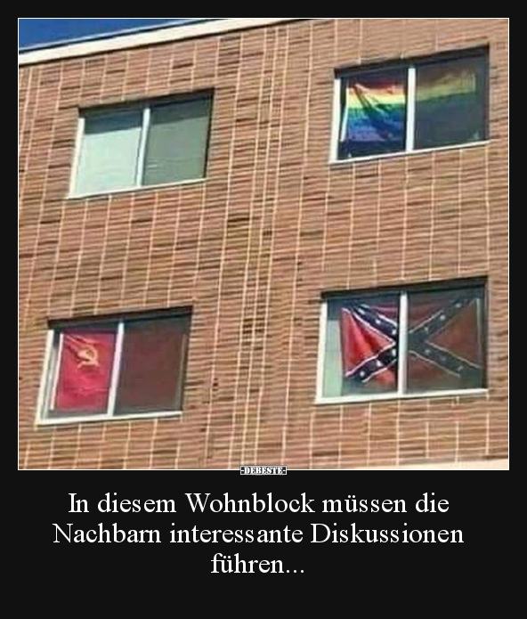 In diesem Wohnblock müssen die Nachbarn interessante..