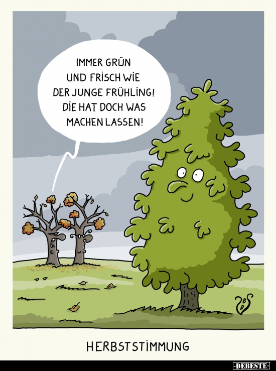 Immer grün und frisch wie der junge Frühling!.. - Lustige Bilder | DEBESTE.de