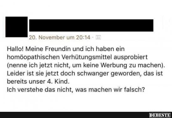 Hallo! Meine Freundin und ich haben ein homöopathischen Verhütungsmittel..