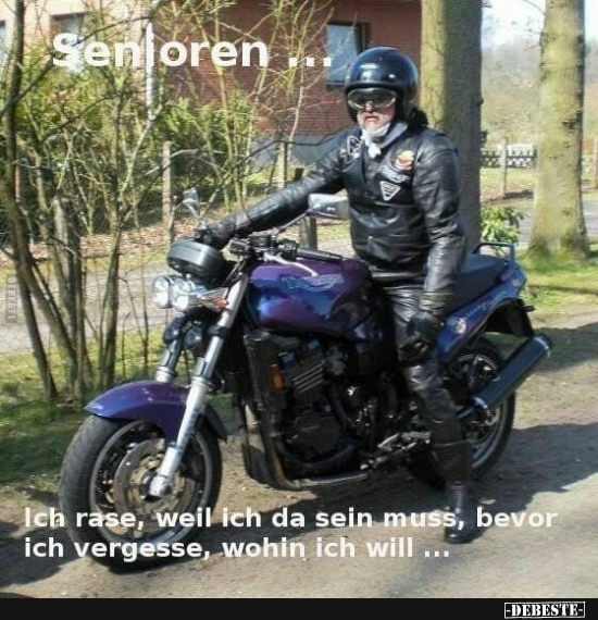 Senioren... Ich rase, weil ich da sein muss...