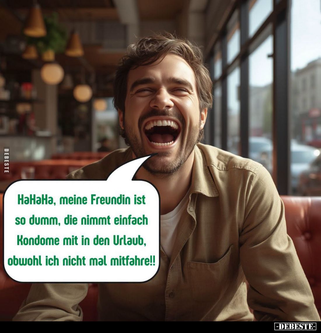 HaHaHa, meine Freundin ist so dumm, die nimmt einfach Kondome mit in den Urlaub, obwohl ich nicht mal mitfahre!!