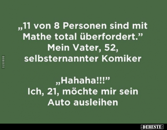 "11 von 8 Personen sind mit Mathe total überfordert.".. - Lustige Bilder | DEBESTE.de
