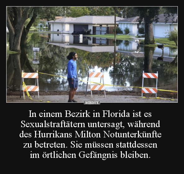 In einem Bezirk in Florida ist es S*exualstraftätern.. - Lustige Bilder | DEBESTE.de