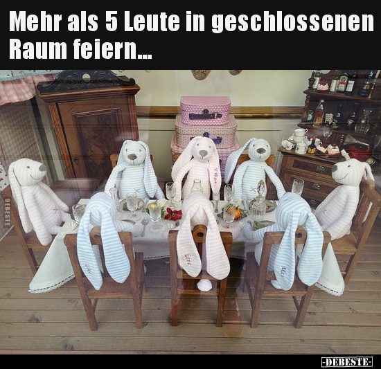 Mehr als 5 Leute in geschlossenen Raum feiern... - Lustige Bilder | DEBESTE.de