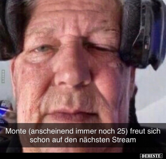 Monte (anscheinend immer noch 25) freut sich.. - Lustige Bilder | DEBESTE.de