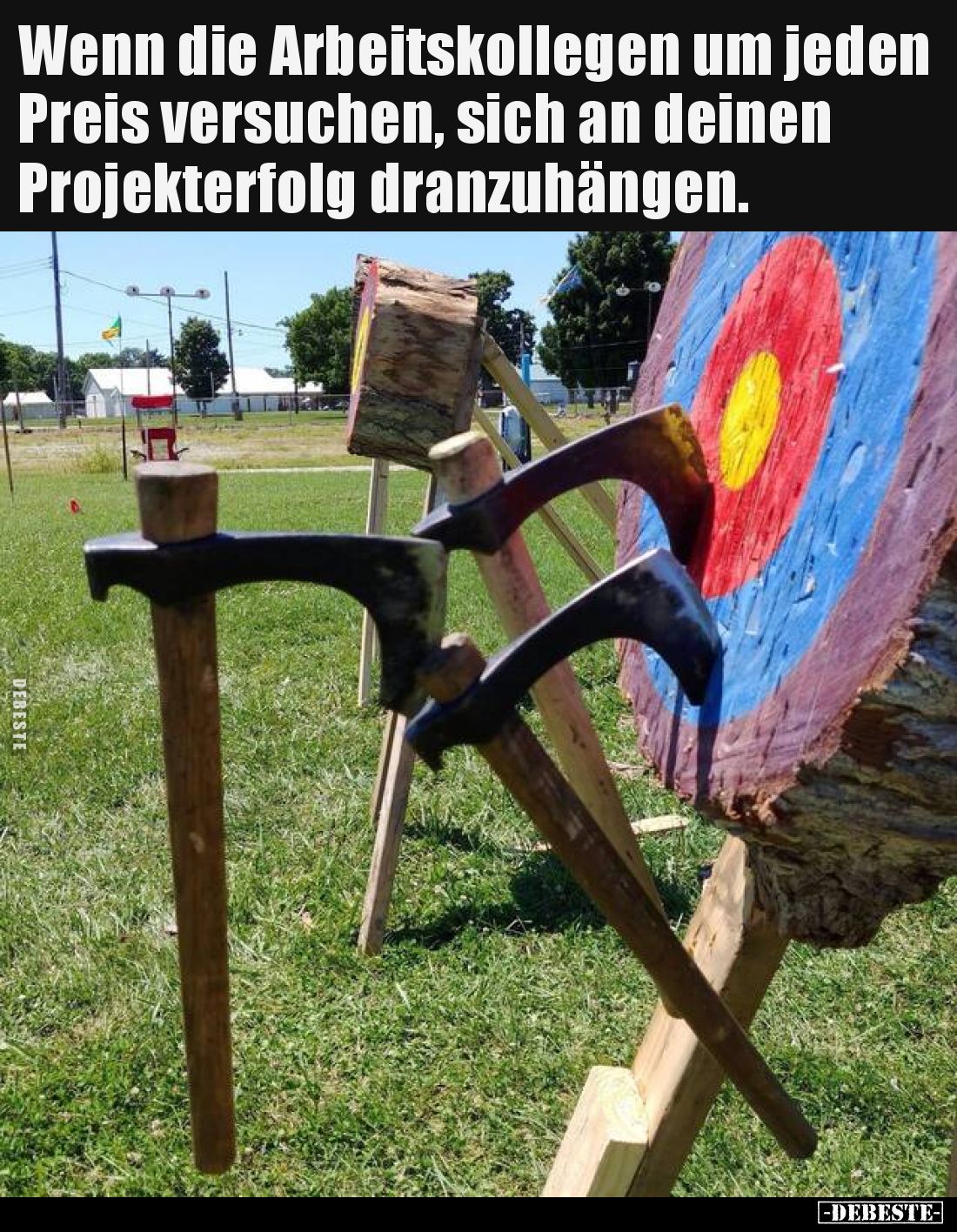 Wenn die Arbeitskollegen um jeden Preis versuchen, sich an deinen Projekterfolg dranzuhängen.