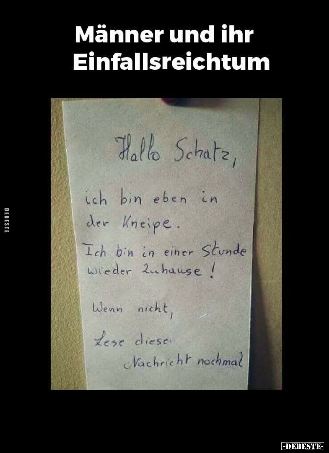 Männer und ihr Einfallsreichtum.