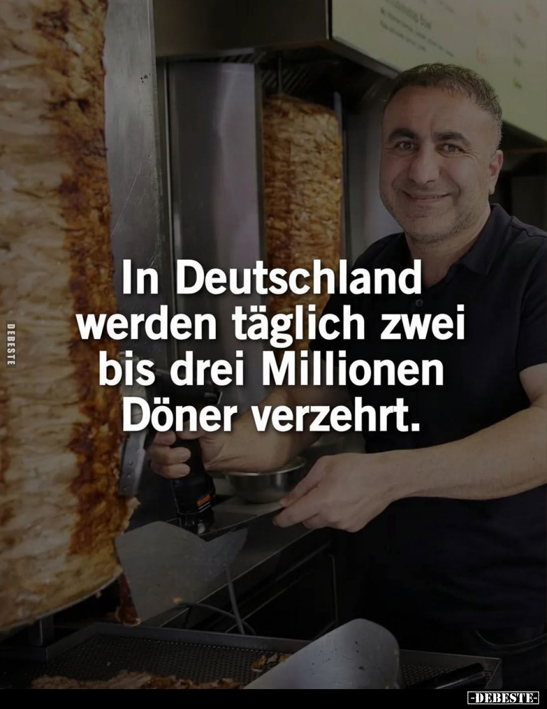 In Deutschland werden täglich zwei bis drei Millionen Döner.. - Lustige Bilder | DEBESTE.de