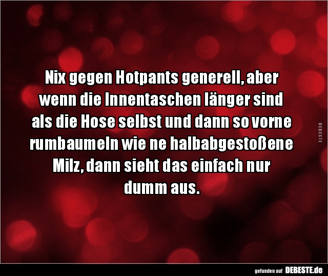Nix gegen Hotpants generell, aber wenn... - Lustige Bilder | DEBESTE.de