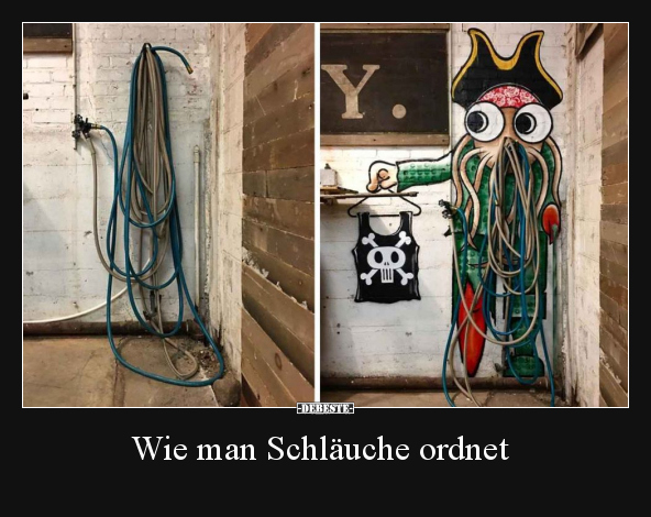 Wie man Schläuche ordnet..