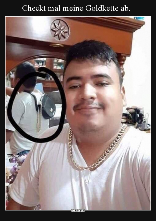 Checkt mal meine Goldkette ab...