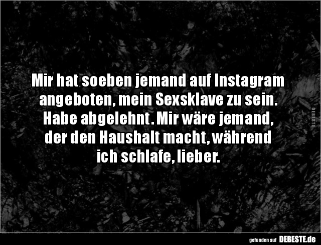 Mir hat soeben jemand auf Instagram angeboten, mein.. - Lustige Bilder | DEBESTE.de