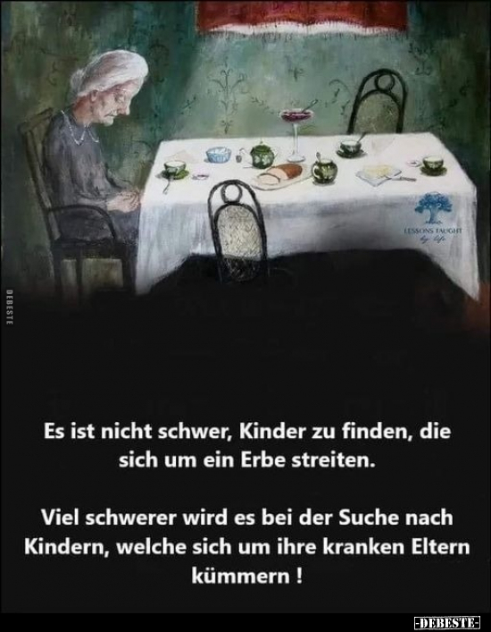 Es ist nicht schwer, Kinder zu finden, die sich um ein Erbe streiten.. - Lustige Bilder | DEBESTE.de