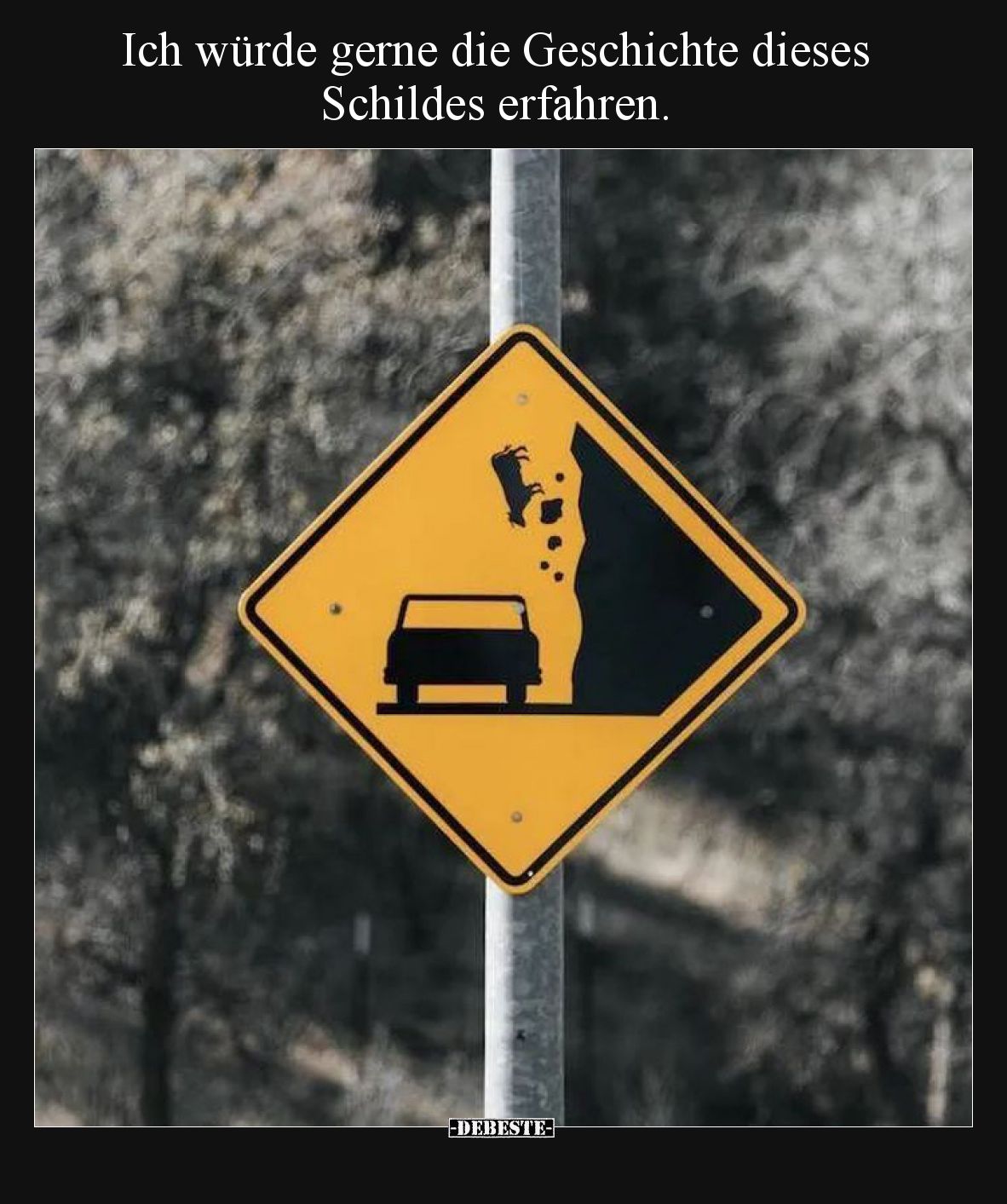 Ich würde gerne die Geschichte dieses Schildes.. - Lustige Bilder | DEBESTE.de