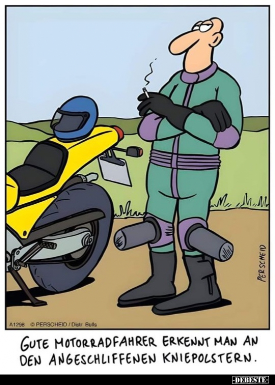 Gute Motorradfahrer erkennt man an den angeschliffenen.. - Lustige Bilder | DEBESTE.de