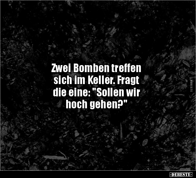 Zwei Bomben treffen sich im Keller.. - Lustige Bilder | DEBESTE.de
