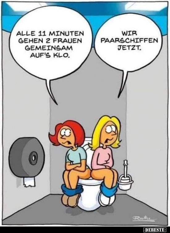 Alle 11 Minuten gehen 2 Frauen gemeinsam auf's Klo.. - Lustige Bilder | DEBESTE.de