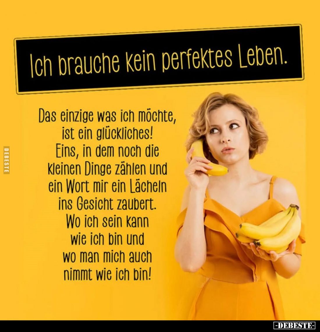 Ich brauche kein perfektes Leben.
Das einzige was ich möchte, ist ein glückliches! Eins, in dem noch die kleinen Dinge zähle...