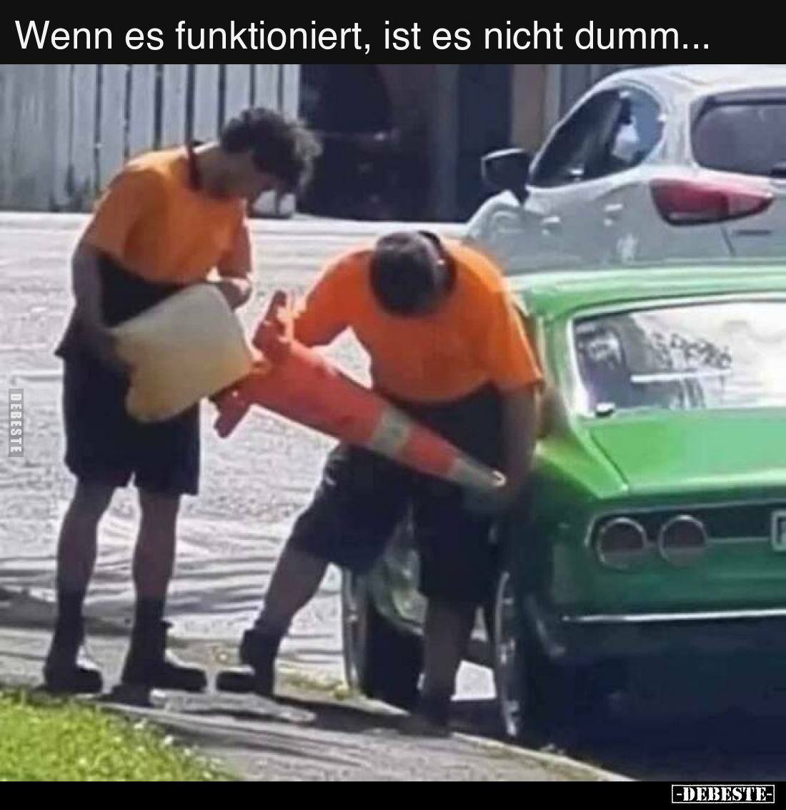 Wenn es funktioniert, ist es nicht dumm...