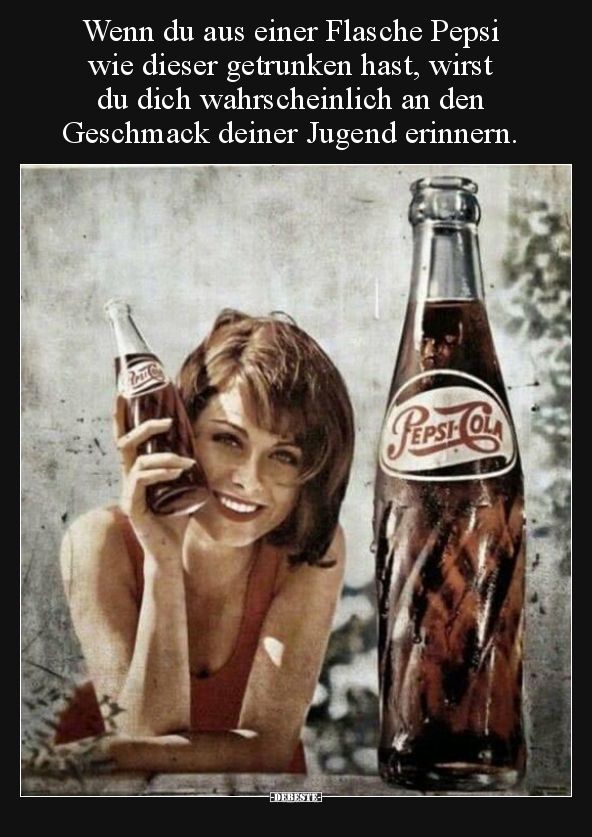 Wenn du aus einer Flasche Pepsi wie dieser getrunken hast.. - Lustige Bilder | DEBESTE.de