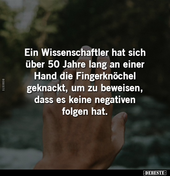 Ein Wissenschaftler hat sich über 50 Jahre lang an.. - Lustige Bilder | DEBESTE.de