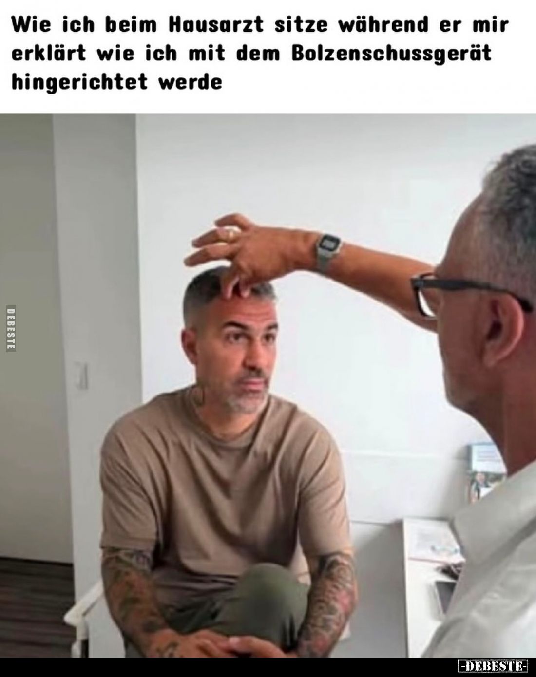 Wie ich beim Hausarzt sitze während er mir erklärt wie ich mit dem Bolzenschussgerät hingerichtet werde.