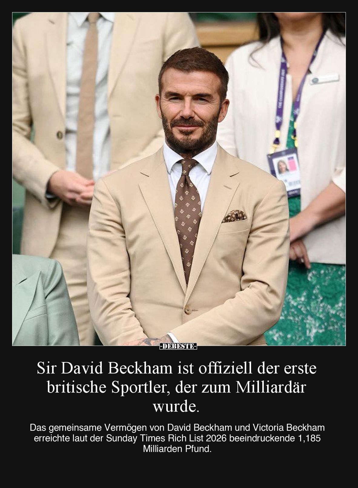 Sir David Beckham ist offiziell der erste britische Sportler, der zum Milliardär wurde.

Das gemeinsame Vermögen von David ...