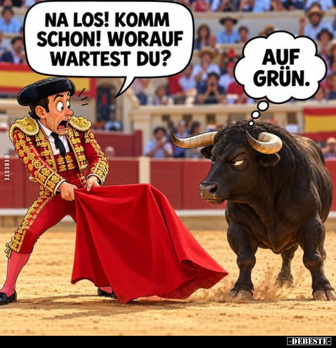 Na los! Komm schon! Worauf wartest du? -
Auf grün.