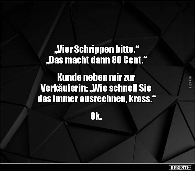 "Vier Schrippen bitte." "Das macht dann 80 Cent..." - Lustige Bilder | DEBESTE.de