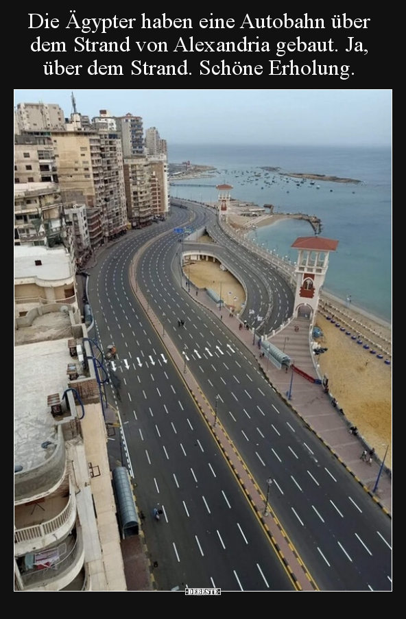 Die Ägypter haben eine Autobahn über dem Strand von.. - Lustige Bilder | DEBESTE.de