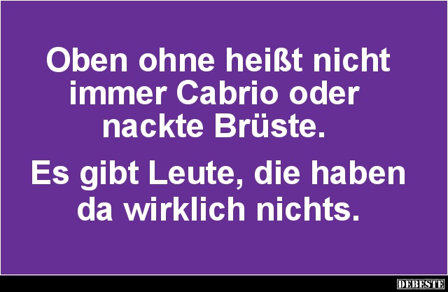 Oben ohne heißt nicht immer Cabrio.. - Lustige Bilder | DEBESTE.de