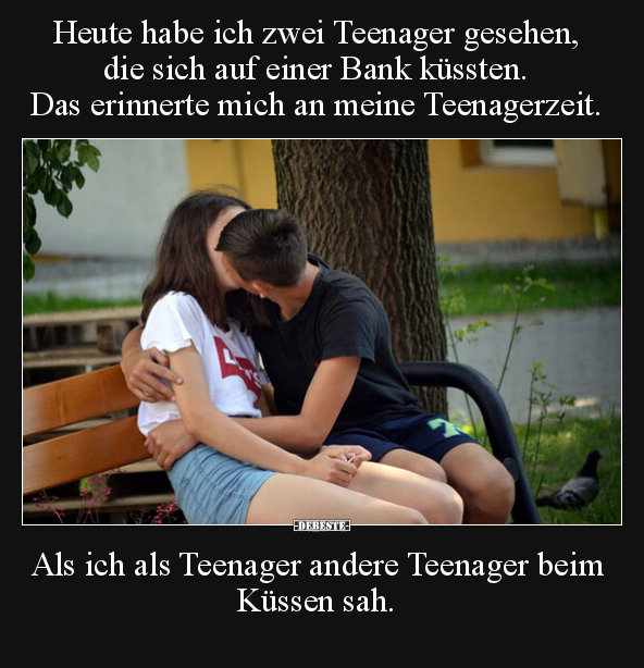 Heute habe ich zwei Teenager gesehen, die sich auf einer.. - Lustige Bilder | DEBESTE.de