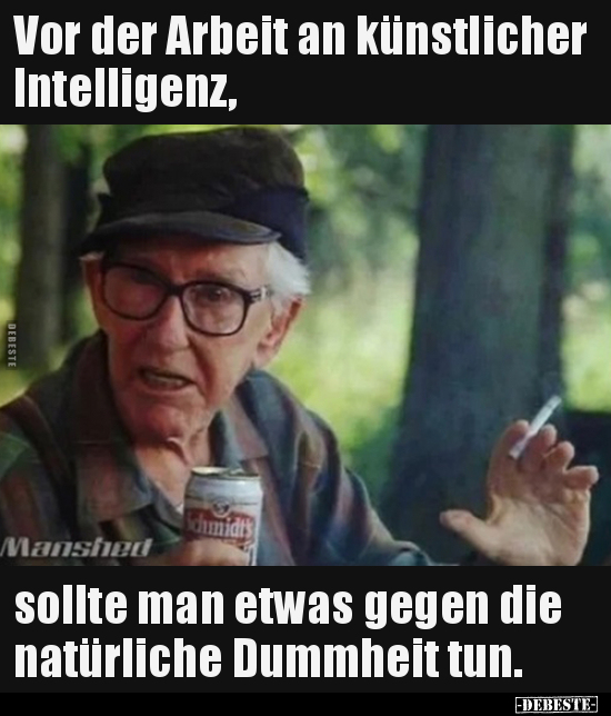 Vor der Arbeit an künstlicher Intelligenz, sollte man etwas..