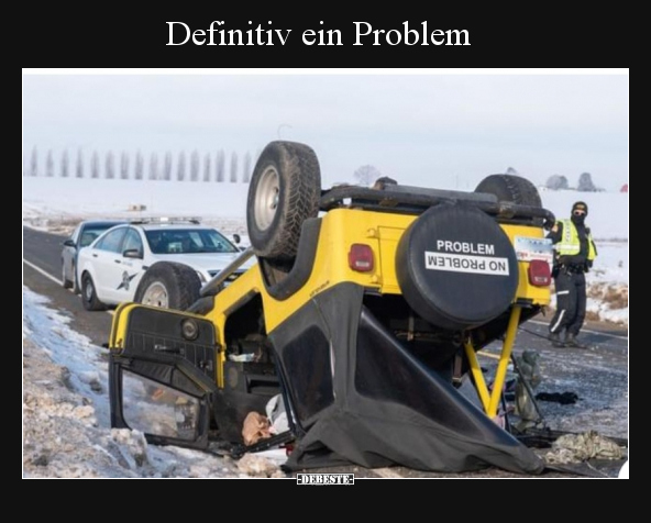 Definitiv ein Problem.. - Lustige Bilder | DEBESTE.de