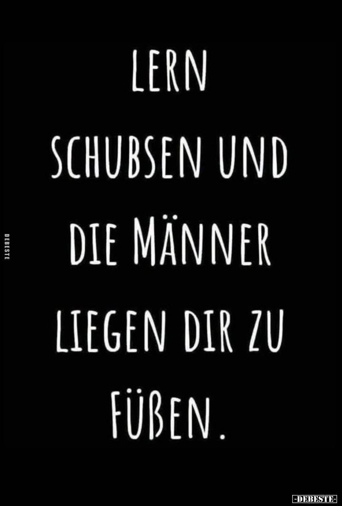 Lern schubsen und die Männer liegen dir zu Füssen.