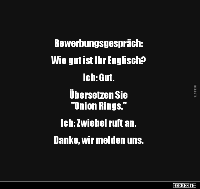 Bewerbungsgespräch:  Wie gut ist Ihr Englisch?.. - Lustige Bilder | DEBESTE.de