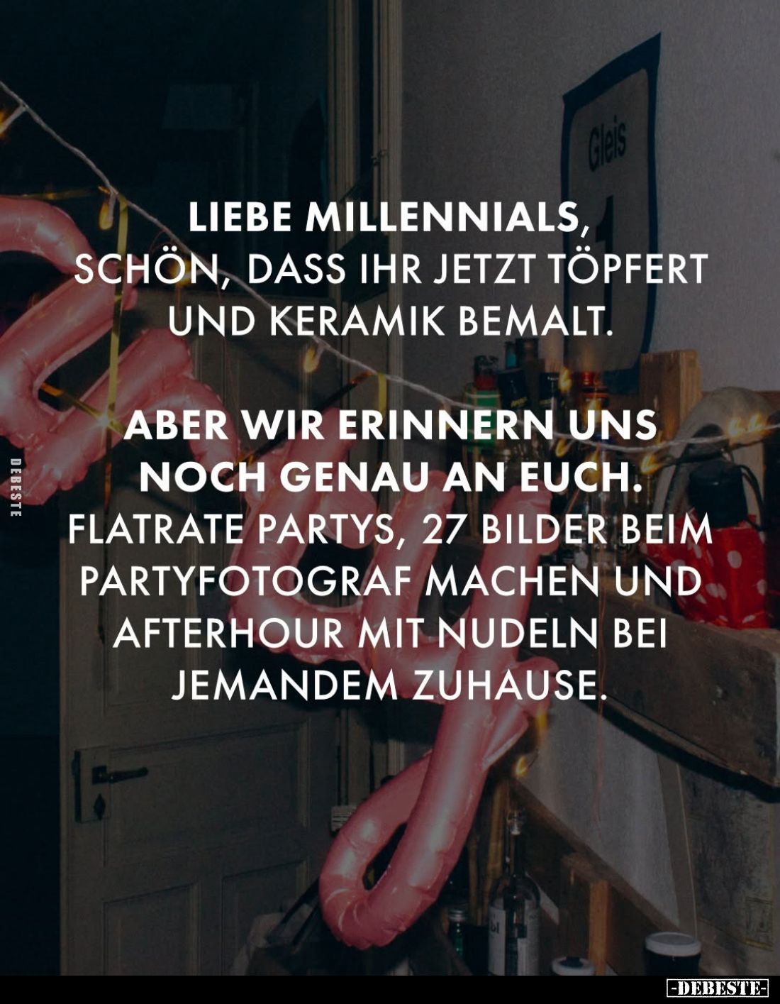Liebe Millennials, schön, dass ihr jetzt töpfert und Keramik bemalt.
Aber wir erinnern uns noch genau an euch.
Flatrate Par...
