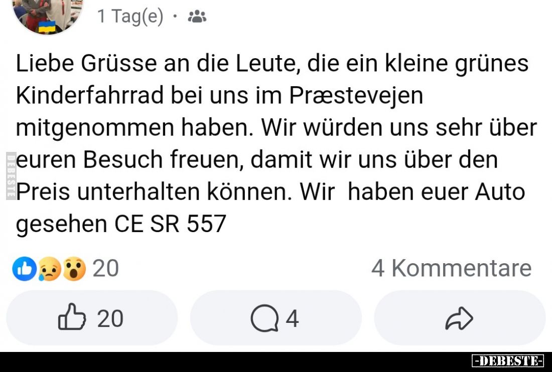 Liebe Grüße an die Leute, die ein kleines grünes Kinderfahrrad bei uns im Præstevejen mitgenommen haben.
Wir würden uns se...