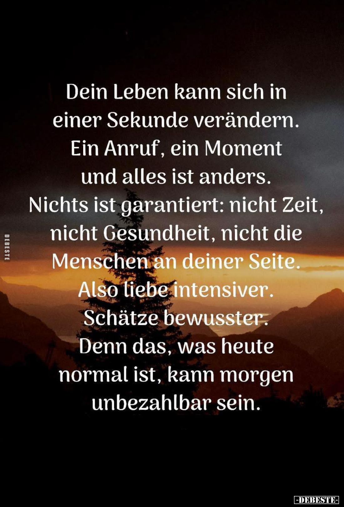 Dein Leben kann sich in einer Sekunde verändern. Ein Anruf, ein Moment und alles ist anders. Nichts ist garantiert: nicht Zei...