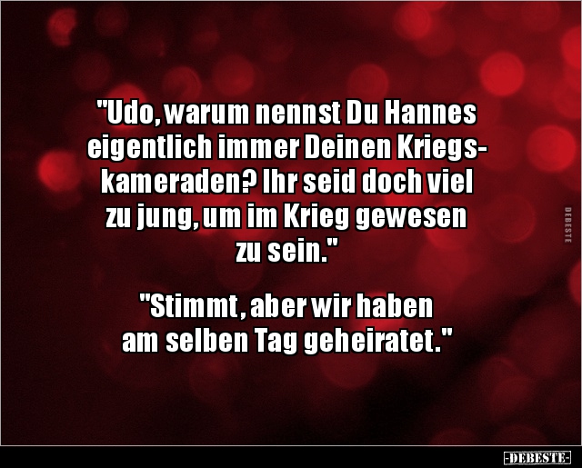 "Udo, warum nennst Du Hannes eigentlich immer Deinen.." - Lustige Bilder | DEBESTE.de