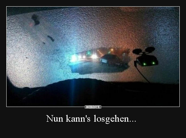 Nun kann's losgehen...