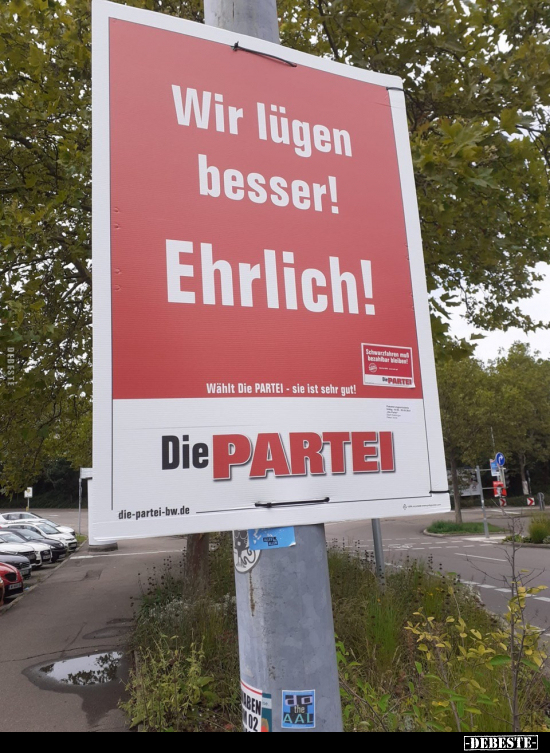 Wir lügen besser! Ehrlich!
