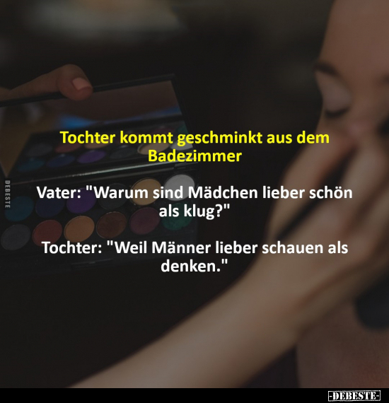 Tochter kommt geschminkt aus dem Badezimmer.. - Lustige Bilder | DEBESTE.de