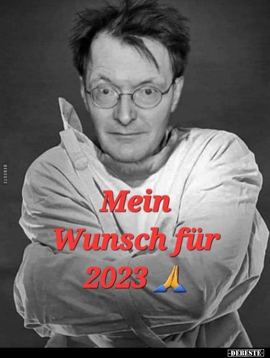 Mein Wunsch für 2023.. - Lustige Bilder | DEBESTE.de