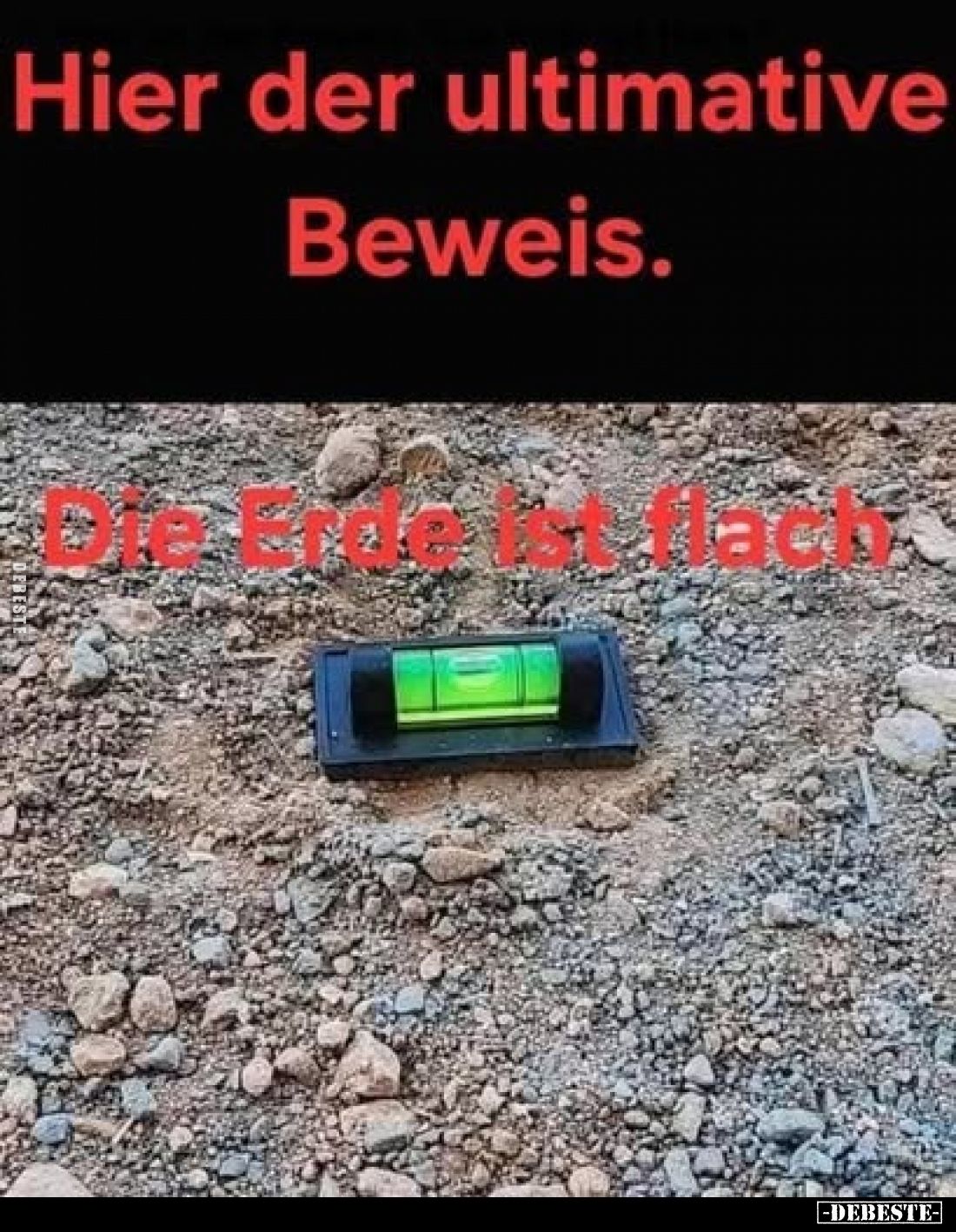Hier der ultimative Beweis.
Die Erde ist flach.