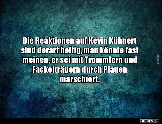 Die Reaktionen auf Kevin Kühnert sind derart heftig, man.. - Lustige Bilder | DEBESTE.de