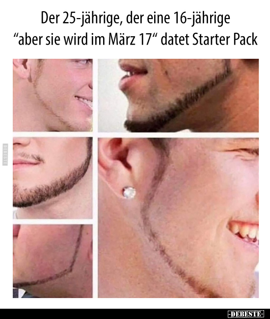 Der 25-jährige, der eine 16-jährige "aber sie wird im März.."