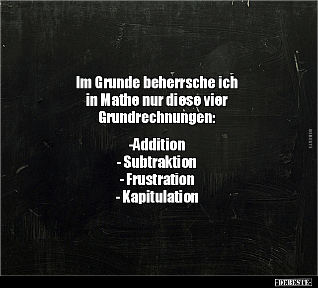 Im Grunde beherrsche ich in Mathe nur diese.. - Lustige Bilder | DEBESTE.de