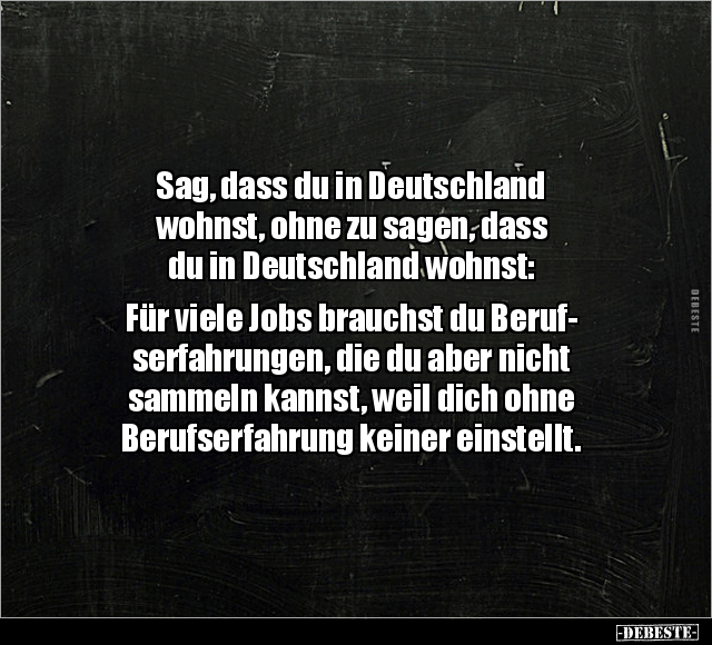 Sag, dass du in Deutschland wohnst, ohne zu sagen, dass.. - Lustige Bilder | DEBESTE.de